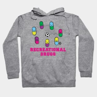 RECREATIONAL DRUGS Hoodie